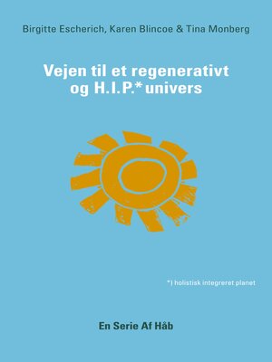 cover image of Vejen til et Regenerativt og HIP Univers